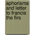 Aphorisms And Letter To Francis The Firs