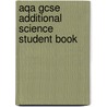 Aqa Gcse Additional Science Student Book by Nigel English