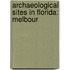 Archaeological Sites In Florida: Melbour
