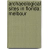 Archaeological Sites In Florida: Melbour door Source Wikipedia