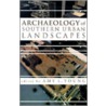 Archaeology Of Southern Urban Landscapes by Amy L. Young