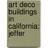 Art Deco Buildings In California: Jeffer by Source Wikipedia