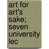 Art For Art's Sake; Seven University Lec
