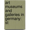 Art Museums And Galleries In Germany: St by Source Wikipedia