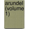 Arundel (Volume 1) by Richard Cumberland