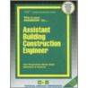 Assistant Building Construction Engineer by Unknown