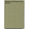 Attention-Deficit/Hyperactivity Disorder door Julie Williams