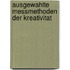 Ausgewahlte Messmethoden Der Kreativitat