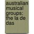 Australian Musical Groups: The La De Das