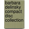 Barbara Delinsky Compact Disc Collection by Barbara Delinsky
