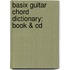 Basix Guitar Chord Dictionary: Book & Cd