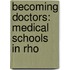 Becoming Doctors: Medical Schools In Rho