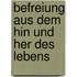 Befreiung Aus Dem Hin Und Her Des Lebens