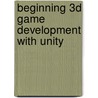 Beginning 3D Game Development With Unity door Sue Blackman