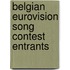 Belgian Eurovision Song Contest Entrants
