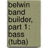 Belwin Band Builder, Part 1: Bass (Tuba)