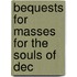 Bequests For Masses For The Souls Of Dec