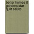 Better Homes & Gardens Star Quilt Salute