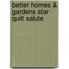 Better Homes & Gardens Star Quilt Salute door Meredith Corporation