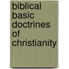 Biblical Basic Doctrines of Christianity door Hack Bong Chung