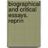 Biographical And Critical Essays. Reprin