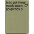 Blac Pol Inves Mock Exam  07 Polqa:ncs P