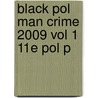 Black Pol Man Crime 2009 Vol 1 11e Pol P door Fraser Sampson