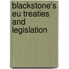 Blackstone's Eu Treaties And Legislation door Nigel Foster