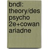 Bndl: Theory/Des Psycho 2e+Cowan Ariadne door Stacey B. Day