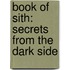 Book Of Sith: Secrets From The Dark Side