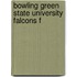 Bowling Green State University Falcons F