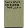 Boxes, Bears And Bubbles Mixed Pack Of 6 door Authors Various Authors