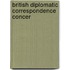 British Diplomatic Correspondence Concer