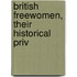British Freewomen, Their Historical Priv