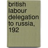 British Labour Delegation To Russia, 192 door Onbekend