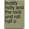 Buddy Holly And The Rock And Roll Hall O door Courtney Hutton
