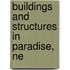 Buildings And Structures In Paradise, Ne