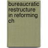 Bureaucratic Restructure in Reforming Ch door Li Jinshan