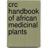 Crc Handbook Of African Medicinal Plants door PhD Iwu Maurice M.
