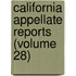 California Appellate Reports (Volume 28)