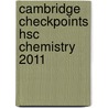 Cambridge Checkpoints Hsc Chemistry 2011 door Roger Slade