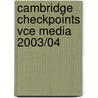 Cambridge Checkpoints Vce Media  2003/04 door Yvet-Renee Lane