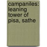 Campaniles: Leaning Tower Of Pisa, Sathe by Source Wikipedia