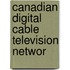 Canadian Digital Cable Television Networ