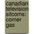Canadian Television Sitcoms: Corner Gas