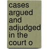 Cases Argued And Adjudged In The Court O door Texas Court of Appeals