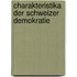 Charakteristika Der Schweizer Demokratie