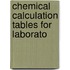 Chemical Calculation Tables For Laborato