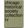 Chicago Historical Society Collection (V by Chicago Historical Society