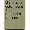 Christov O Colombo E A Descoberta Da Ame door Giovanni Battista Lemoyne